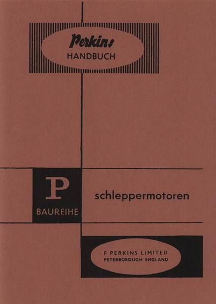 Perkins Diesel-Schleppermotoren, P. Baureihe, Betriebsanleitung