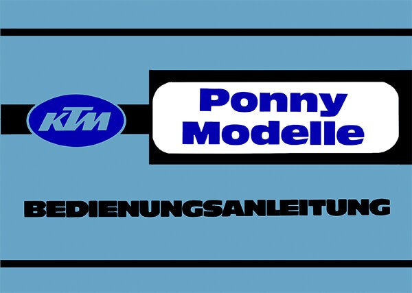 KTM Motorfahrzeugbau, Ponny und Ponny L mit Puch 4-Gang-Motor, Betriebsanleitung