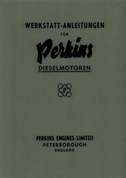 Perkins Four 99, Dieselmotor für Schlepper oder Schiff, Reparaturanleitung