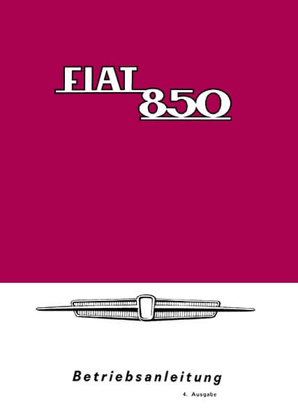 Fiat 850, Betriebsanleitung