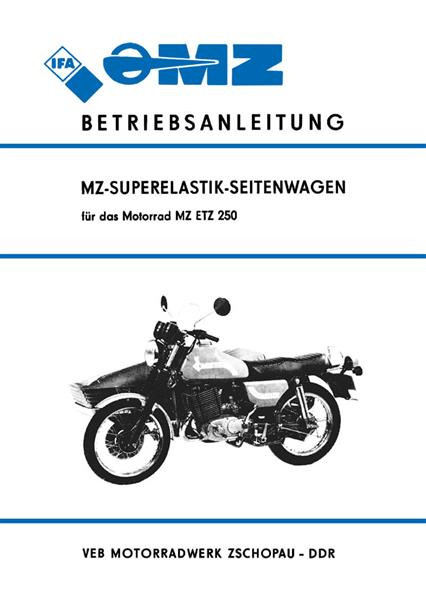 MZ Superelastik Seitenwagen für MZ ETZ250 Betriebsanleitung