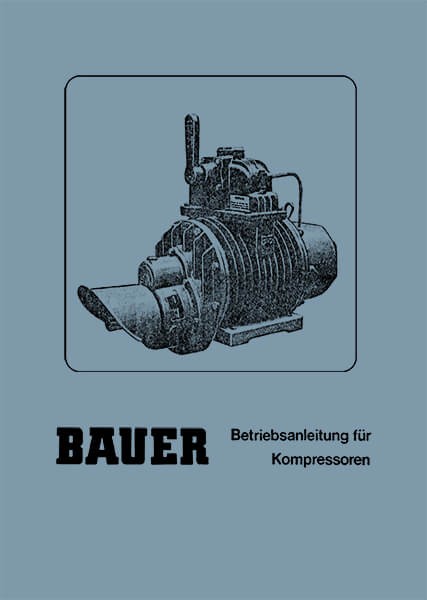 Bauer Kompressoren für Saug- und Druckfässer mit Zapfwellenantrieb, Betriebsanleitung