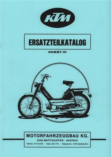 KTM Motorfahrzeugbau Hobby III, 2-Gang Automatik mit Sachs-Motor Ersatzteilkatalog