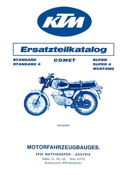 KTM Motorfahrzeugbau Comet Standard, Standard 4, Super mit Puch-Motor, Super 4, Mustang Ersatzteilkatalog