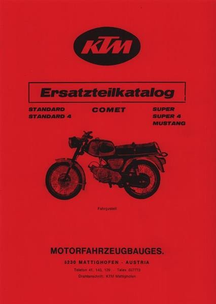 KTM Motorfahrzeugbau Comet Standard, Standard 4, Super mit Puch-Motor, Super 4, Mustang Ersatzteilkatalog