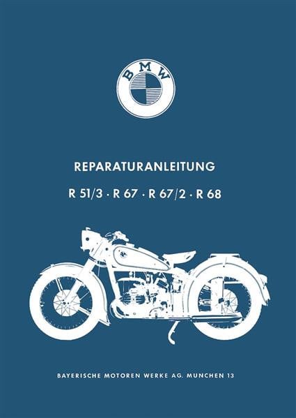 BMW R51/3 R67 R67/2 und R68 Reparaturanleitung