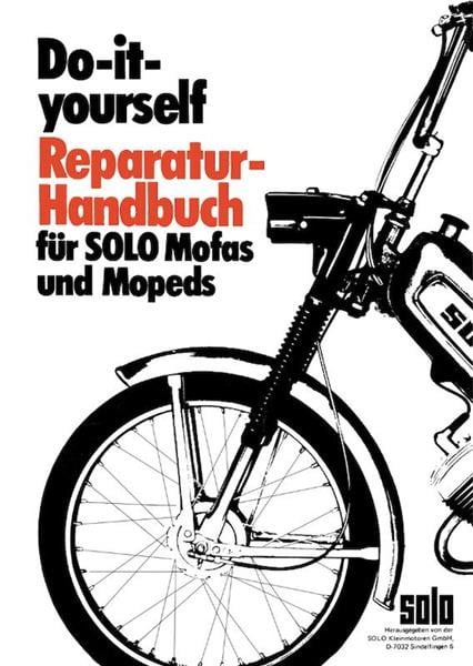 Solo Mofas und Mopeds - Do-it-yourself Reparatur-Handbuch