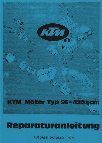 KTM Motorfahrzeugbau Motor, Typ 56, 420 ccm, Reparaturanleitung