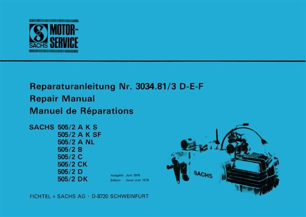 Sachs Motor 505/2 A, 505/1 A K S (F), 505/2 B, D, DK, 505/2 C (CK) Reparaturanleitung