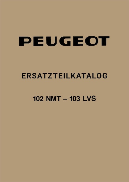 Peugeot Moped 102 NMT & 103 LVS Ersatzteilkatalog