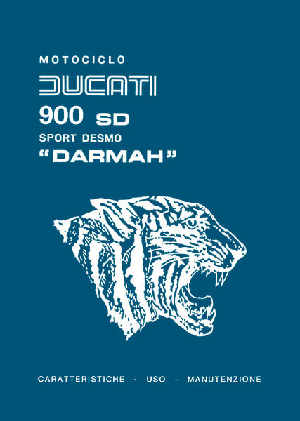 Ducati 900 SD Sport Desmo "Darmah" Betriebsanleitung, Caratteristiche - Uso - Mantutenzione