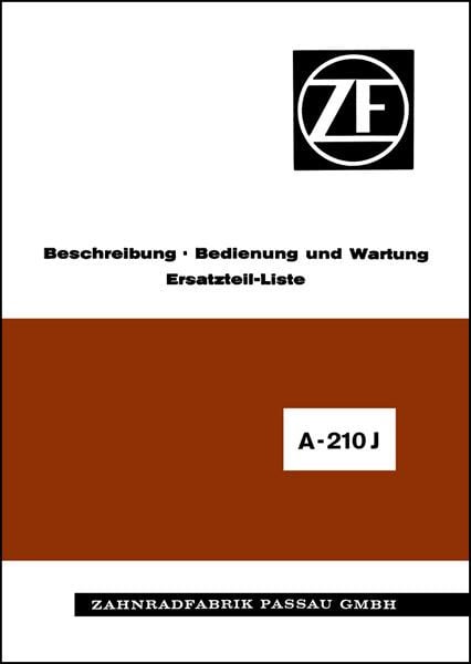 ZF A-210 J Regelkraftheber Betriebsanleitung und Ersatzteilkatalog