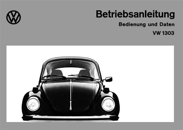 VW 1303/1303 S und Cabrio Betriebsanleitung Teil 1