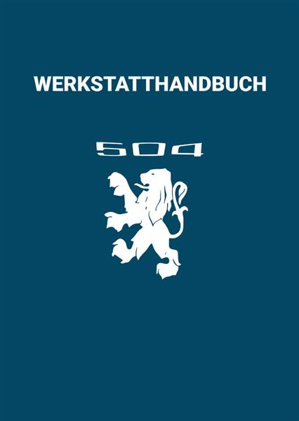 Peugeot 504 Werkstathandbuch