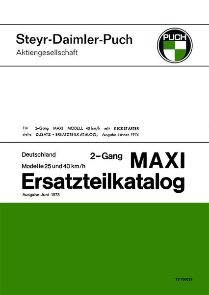 Puch Maxi 2-Gang handgeschaltet, mit Pedalen oder Kickstarter, Ersatzteilkatalog