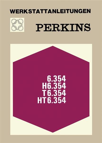 Perkins 6-Zylinder Motoren 6.354/H/T/HT Reparaturanleitung