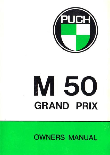 Puch Moped M50 Grand Prix, Owner's Manual