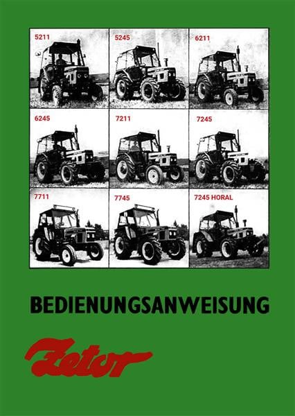 Zetor 5211, 5245, 6211, 6245, 7211, 7245, 7711, 7745 Bedienungsanweisung