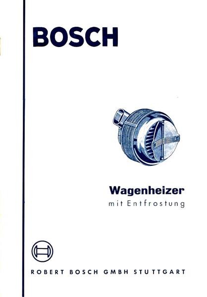 Bosch Wagenheizer mit Entfrostung, Beschreibung und Einbauanleitung