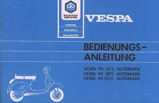 Vespa PK 50 S, 80 S, 125 S Automatik Betriebsanleitung