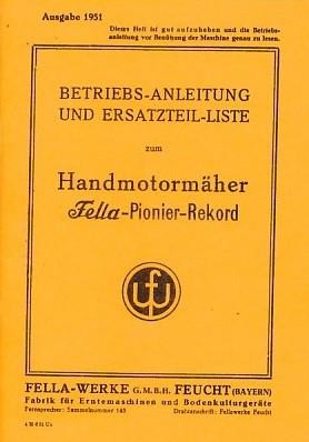 Fella Pionier-Rekord Handmotormäher (Balkenmäher) Betriebsanleitung und Ersatzteilkatalog