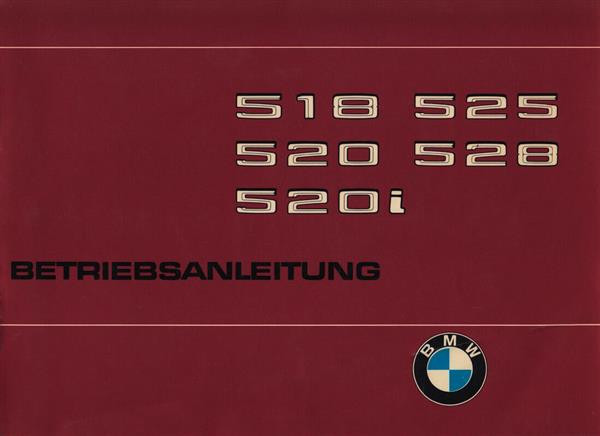 BMW 518, 520, 520i, 525, 528 Betriebsanleitung