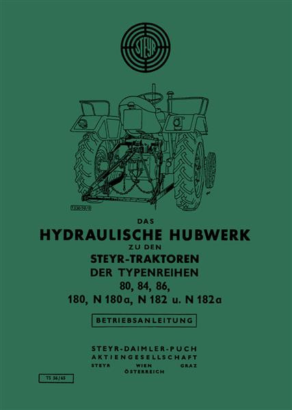 Steyr 80 84 86 180 N180a N182 N182a Hydraulisches Hubwerk Betriebsanleitung