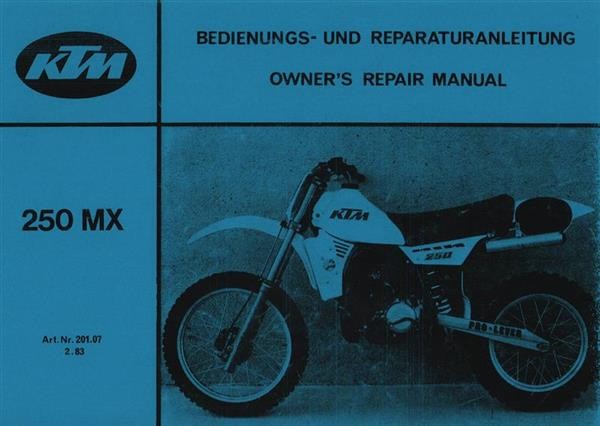 KTM Motorfahrzeugbau 250 MX, Bedienungs- und Reparaturanleitung