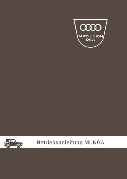 Auto Union Geländewagen Munga Betriebsanleitung