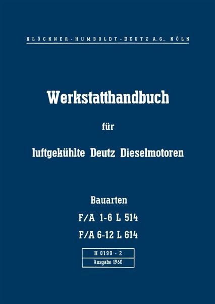 Deutz FA 1-6 L 514 und FA 6-12 L 614 Werkstatthandbuch