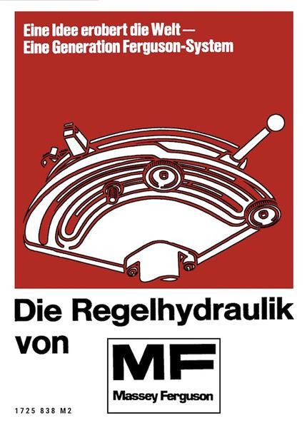 Massey-Ferguson Regelhydraulik MF Mark I, II, III sowie MF 595 /A, Betriebsanleitung