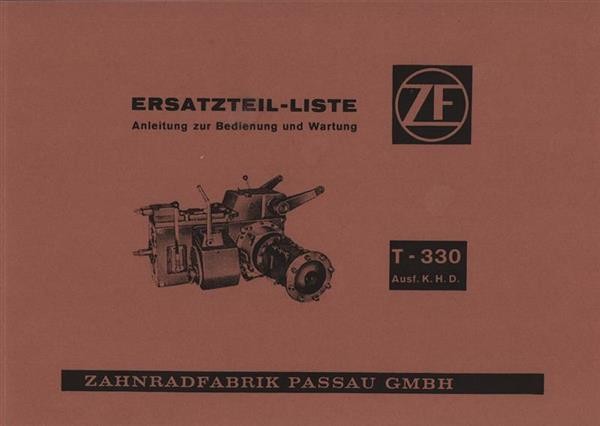 ZF Getriebe T-330, Betriebsanleitung, Reparaturanleitung und Ersatzteilkatalog