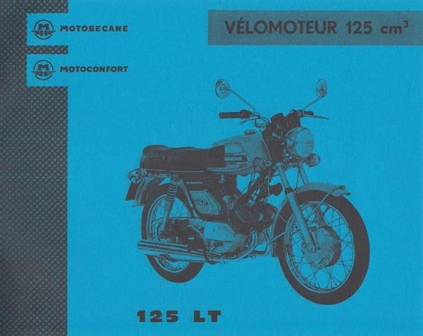 Motobecane Motoconfort Velomoteur 125 LT, Catalogue des pièces de Rechange