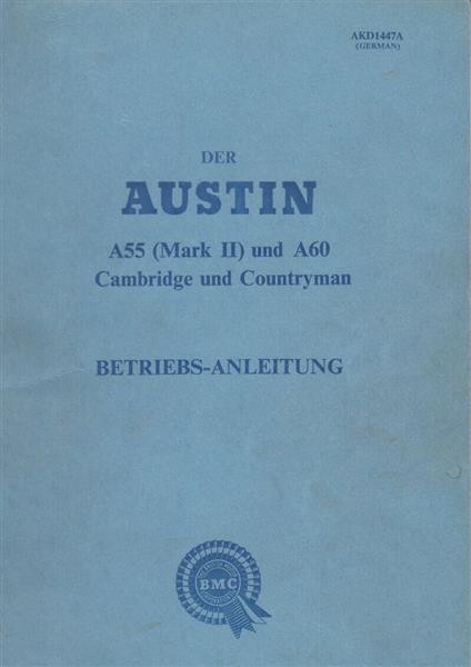 Austin A 55 (Mark II) und A 60 Cambridge und Countryman Betriebsanleitung