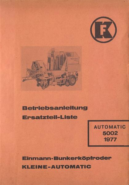 Kleine Automatic 5002, Einmann-Bunkerkopfröder, Betriebsanleitung und Ersatzteilkatalog