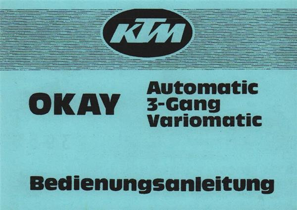 KTM Motorfahrzeugbau Okay Automatic, 3-Gang handgeschaltet, Variomatic, Betriebsanleitung