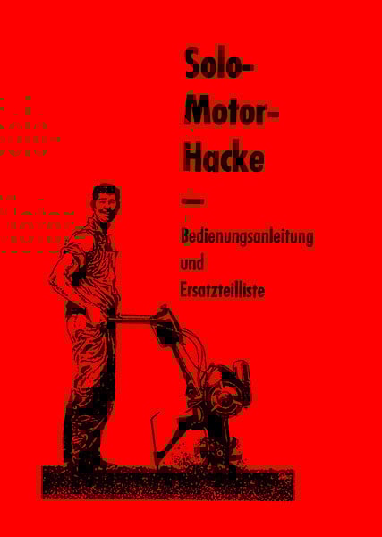 Solo Motorhacke Betriebsanleitung und Ersatzteilkatalog