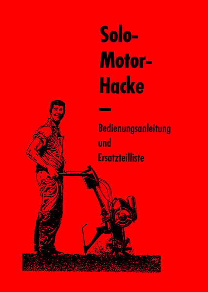 Solo Motorhacke Betriebsanleitung und Ersatzteilkatalog