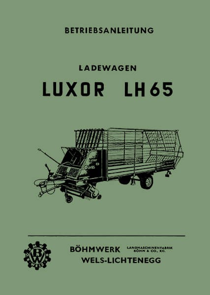 Böhmwerk Luxor LH65 Ladewagen Betriebsanleitung