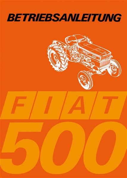Fiat Traktor 500 Betriebsanleitung
