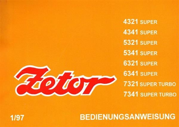 Zetor 4321, 4341, 5321, 5341, 6321, 6341, 7321, 7341 Super Betriebsanleitung