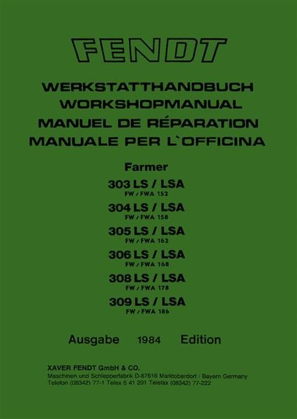 Fendt Farmer 303 304 305 306 308 309 LS/LSA Werkstatthandbuch