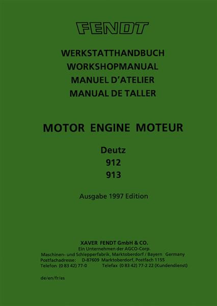 Fendt Motoren Deutz 912 und 913 Werkstatthandbuch