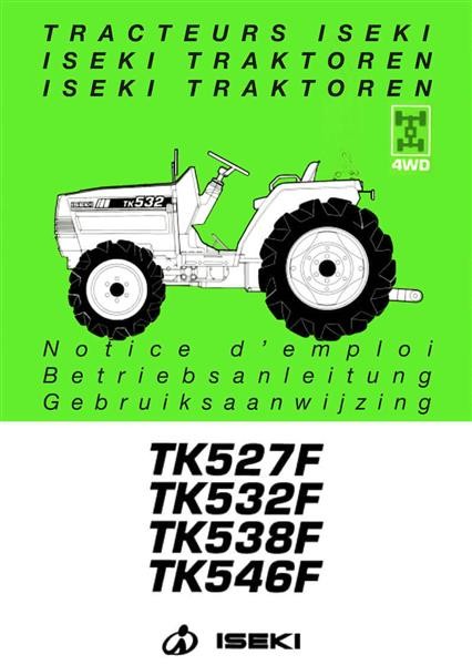 Iseki Traktoren TK527F TK532F TK538F TK546F Betriebsanleitung