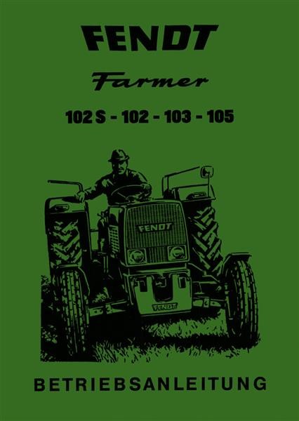 Fendt Farmer 102S 102 103 105 Betriebsanleitung
