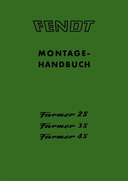 Fendt Farmer 2S Farmer 3S Farmer 4S Montagehandbuch