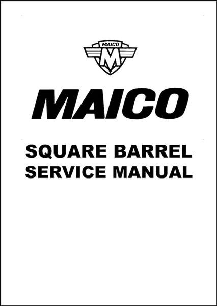 Maico Square Barrel Service Manual