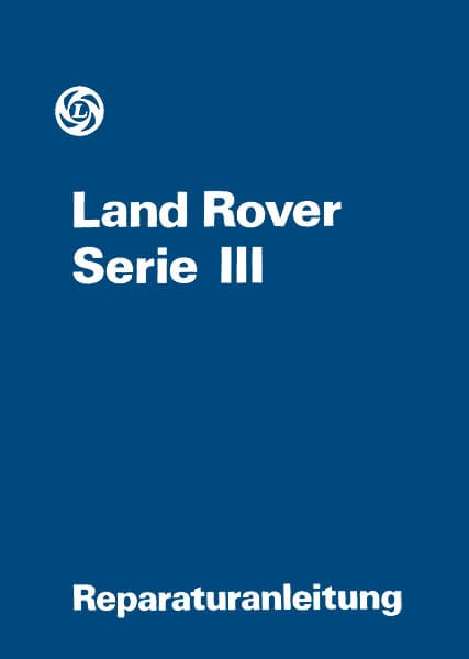 Land Rover Serie III Reparaturanleitung