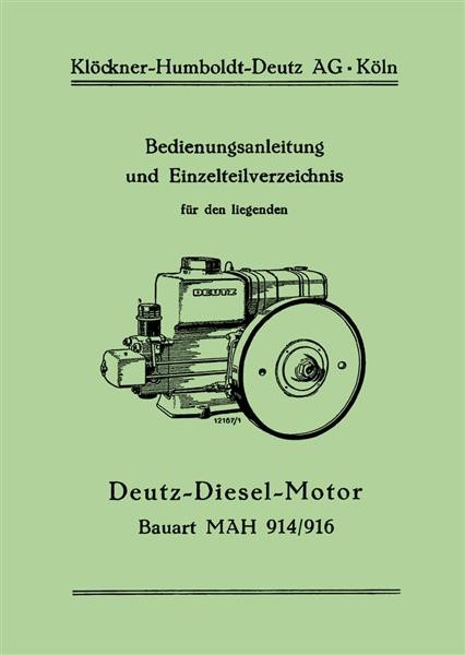 Deutz Diesel-Motor MAH 914/916 Betriebsanleitung und Ersatzteilkatalog