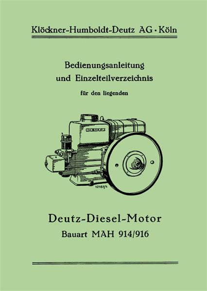 Deutz Diesel-Motor MAH 914 / 916 Betriebsanleitung und Ersatzteilkatalog